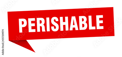 perishable banner. perishable speech bubble. perishable sign