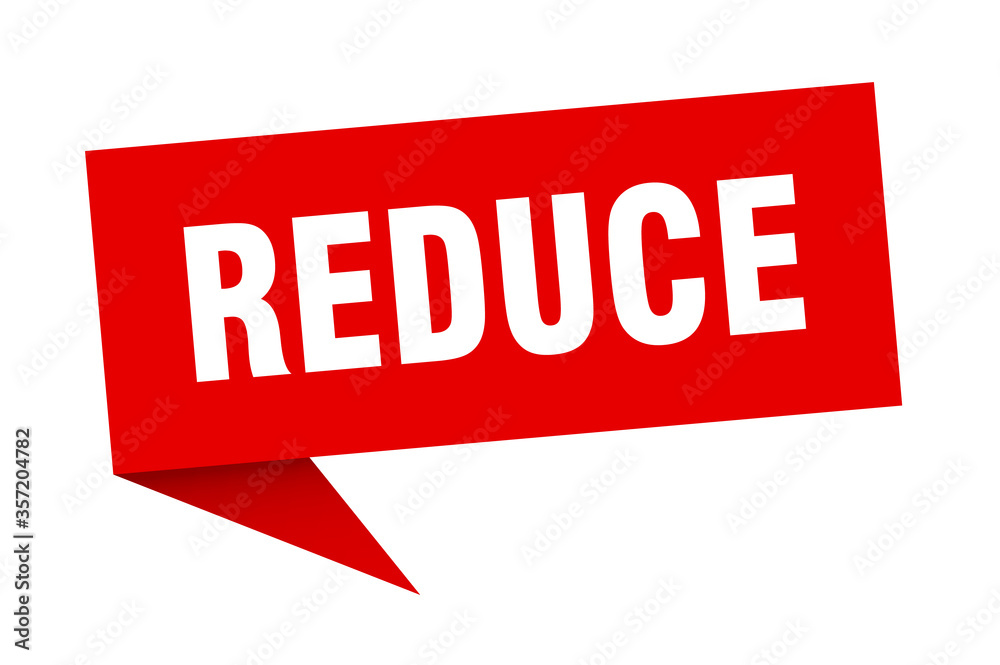 reduce banner. reduce speech bubble. reduce sign reduce banner. reduce speech bubble. reduce sign