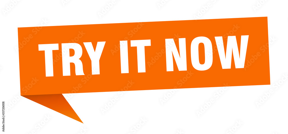 try it now banner. try it now speech bubble. try it now sign try it now banner. try it now speech bubble. try it now sign