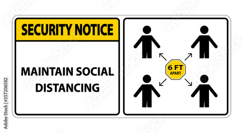 Security Notice Maintain social distancing, stay 6ft apart sign,coronavirus COVID-19 Sign Isolate On White Background,Vector Illustration EPS.10