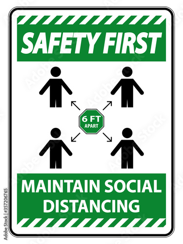 Safety First Maintain social distancing, stay 6ft apart sign,coronavirus COVID-19 Sign Isolate On White Background,Vector Illustration EPS.10