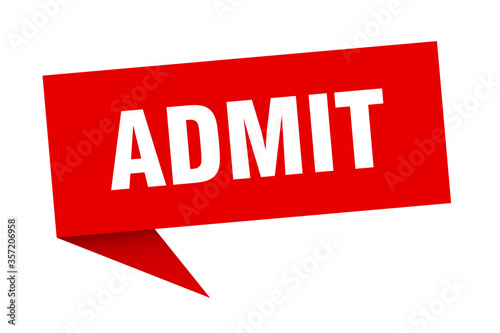 admit banner. admit speech bubble. admit sign