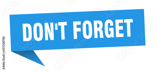 don't forget banner. don't forget speech bubble. don't forget sign