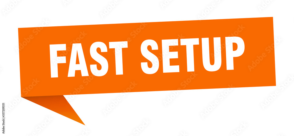 fast setup banner. fast setup speech bubble. fast setup sign fast setup banner. fast setup speech bubble. fast setup sign