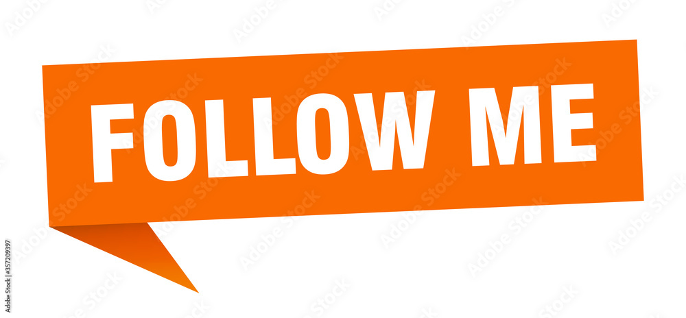 follow me banner. follow me speech bubble. follow me sign follow me banner. follow me speech bubble. follow me sign