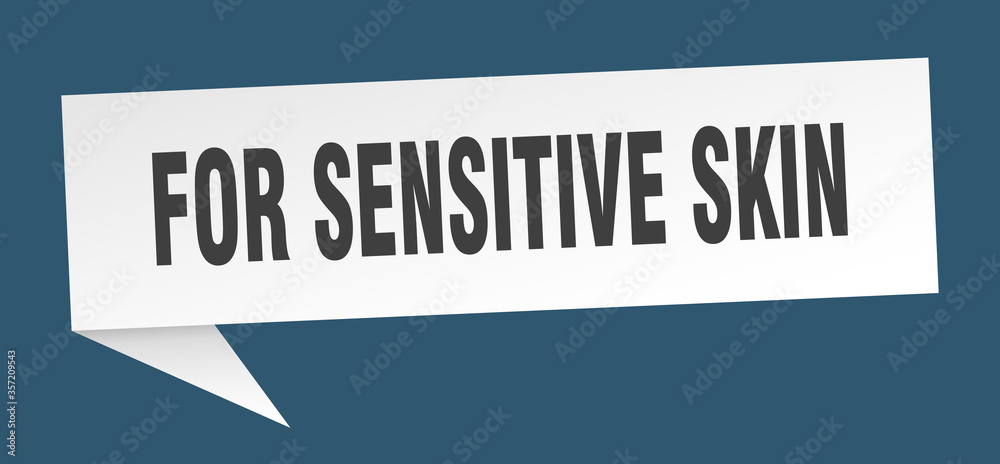 for sensitive skin banner. for sensitive skin speech bubble. for sensitive skin sign