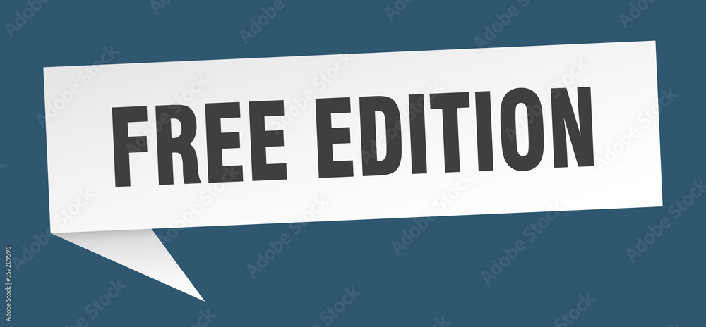 free edition banner. free edition speech bubble. free edition sign