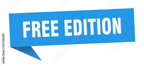 free edition banner. free edition speech bubble. free edition sign