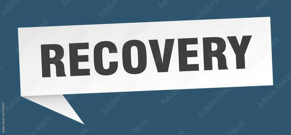 recovery banner. recovery speech bubble. recovery sign