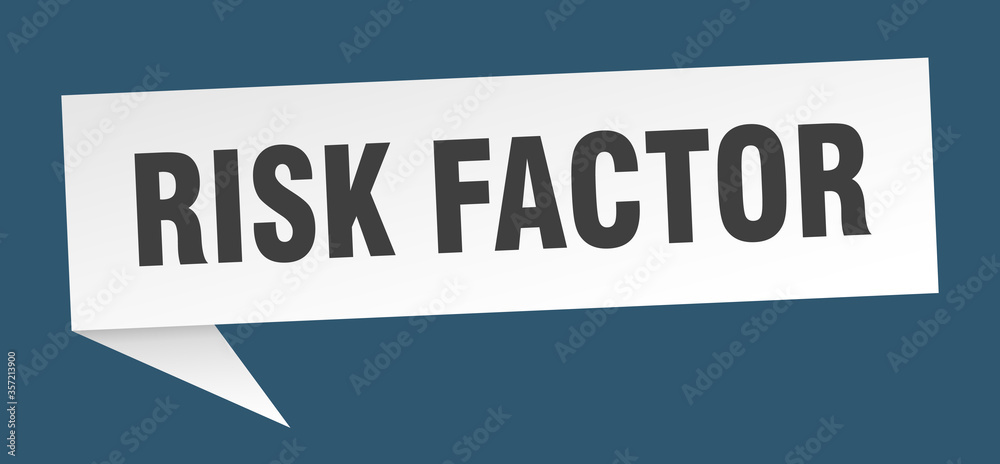 risk factor banner. risk factor speech bubble. risk factor sign risk factor banner. risk factor speech bubble. risk factor sign