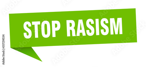 stop rasism banner. stop rasism speech bubble. stop rasism sign