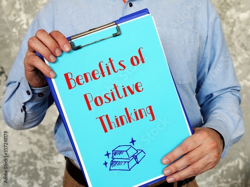 Motivation concept meaning Benefits of Positive Thinking with phrase on the page.