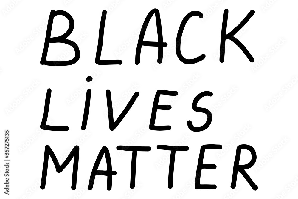 Black Lives Matter. Protest Banner about Human Right of Black People in U.S. America. Vector illustration Black Lives Matter. Protest Banner about Human Right of Black People in U.S. America. Vector illustration