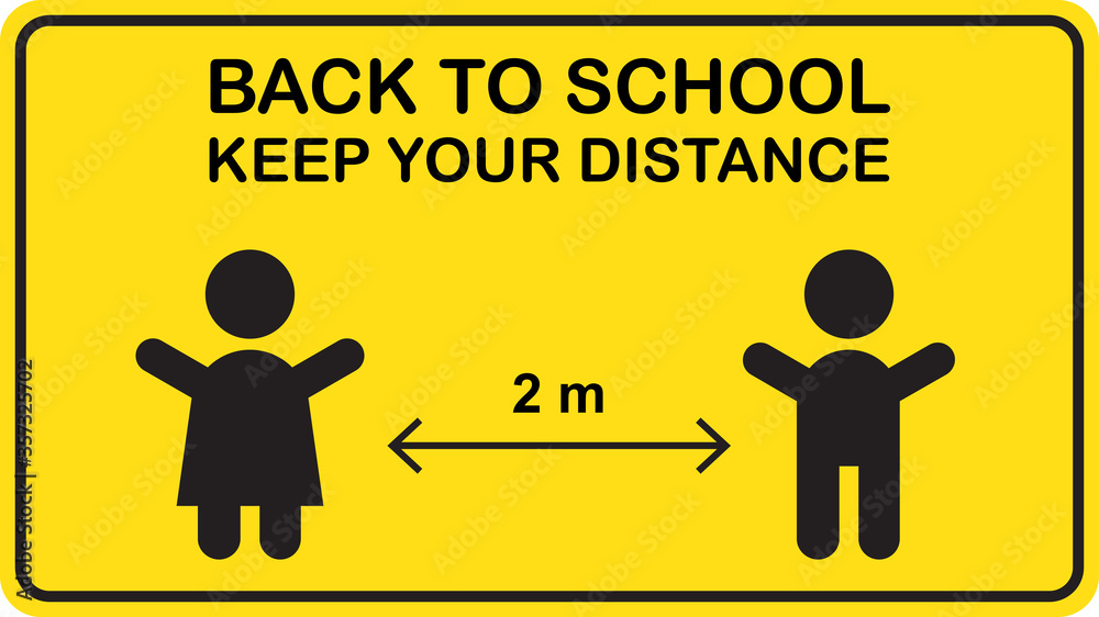 Back to school social distancing sign for new normal Back to school social distancing sign for new normal