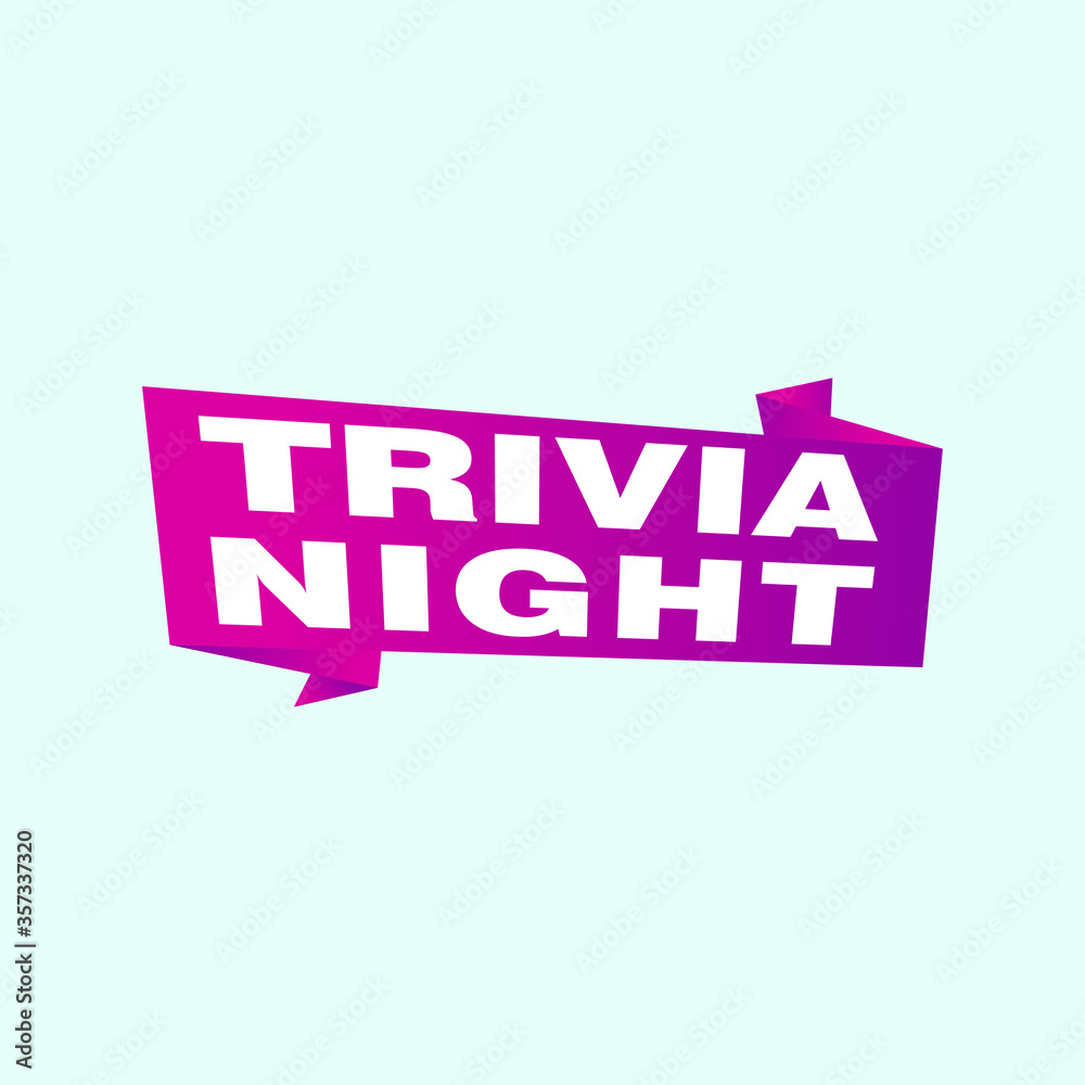 Trivia Night labels banners vector ribbon design template. Banner sale tag. Market special offer discount label Trivia Night labels banners vector ribbon design template. Banner sale tag. Market special offer discount label