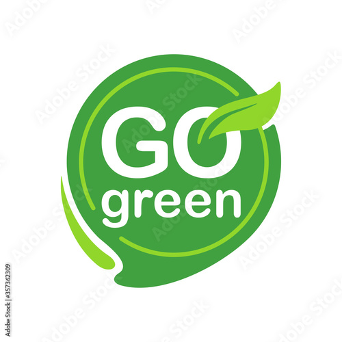 Go Green icon with eco-friendly slogan - green pin with plant leaf and message inside - isolated vector motivation picture