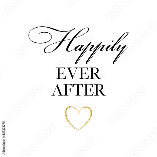 Wedding calligraphy invitation card, banner or poster lettering vector design. Happily ever after quote.
