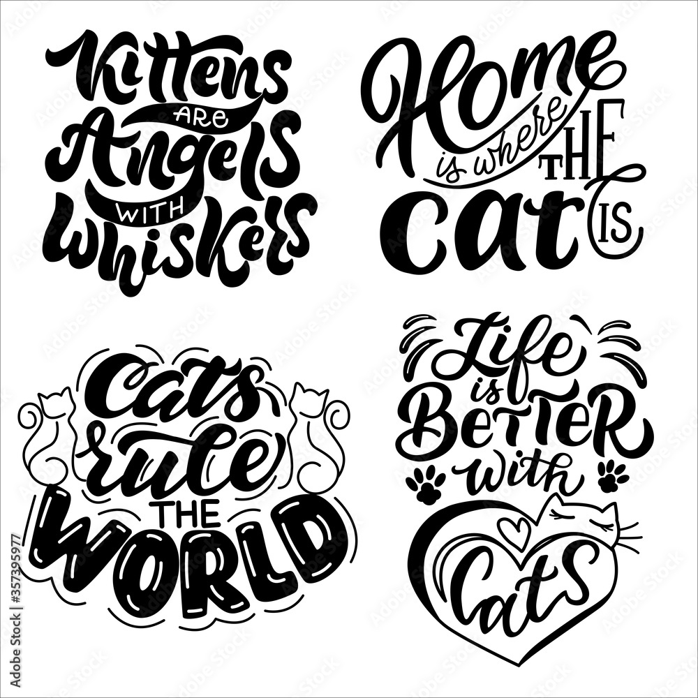 A set of motivational phrases about cats. Vector graphics on a white background, for the design of postcards, posters, banners, prints for t-shirts, mugs, backpacks, covers