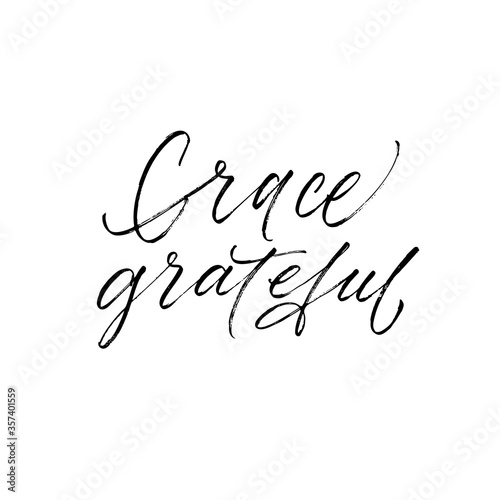 Grace and grateful card. Modern vector brush calligraphy. Ink illustration with hand-drawn lettering. 