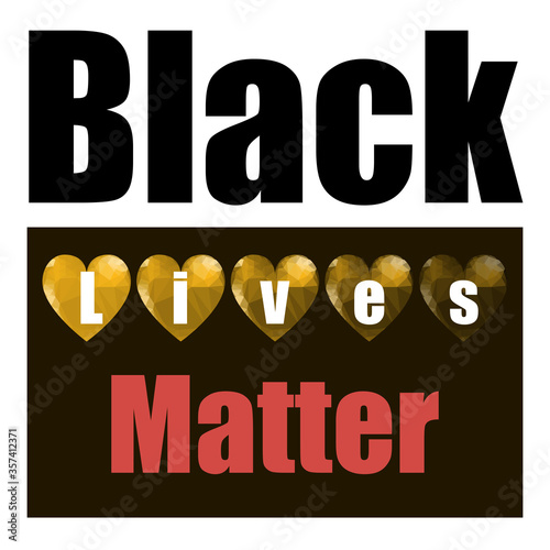 Black Lives Matter Banner with Hearts for Protest on White Background. photo