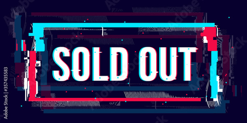 Glitch sold out banner, abstract rectangle shape with glitch istorted effect. Banner template vector illustration for online shop, web, print and advertising.
