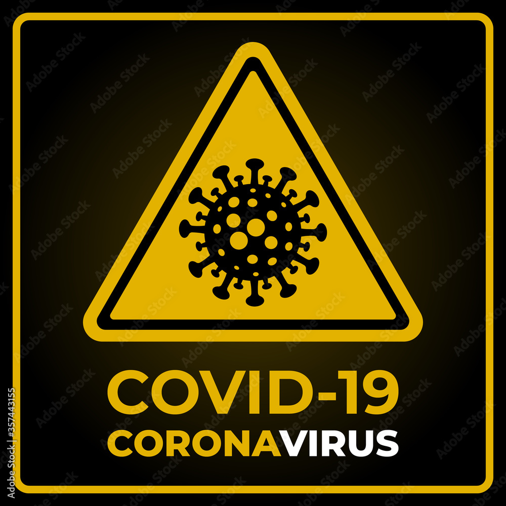 Coronavirus Warning Sign. Danger of infection 2019-ncov bacteria. Pandemic novel coronavirus outbreak covid-19. Yellow triangle on a dark background. Vector illustration EPS10. Coronavirus Warning Sign. Danger of infection 2019-ncov bacteria. Pandemic novel coronavirus outbreak covid-19. Yellow triangle on a dark background. Vector illustration EPS10.