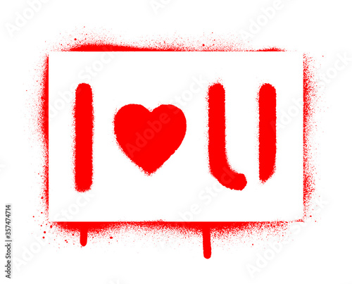 I LOVE YOU inscription and heart. St. Valentine's day concept. Spray paint graffiti stencil.