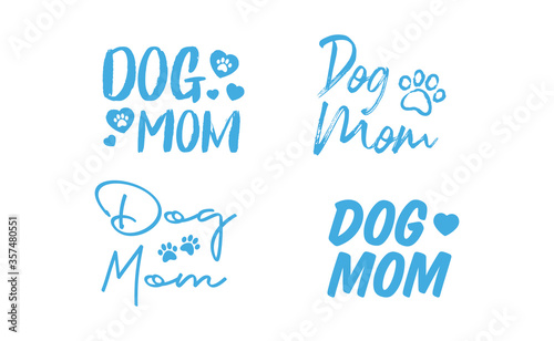 Dog mom quote collection. Lettering style Mother of doggie calligraphy designs.