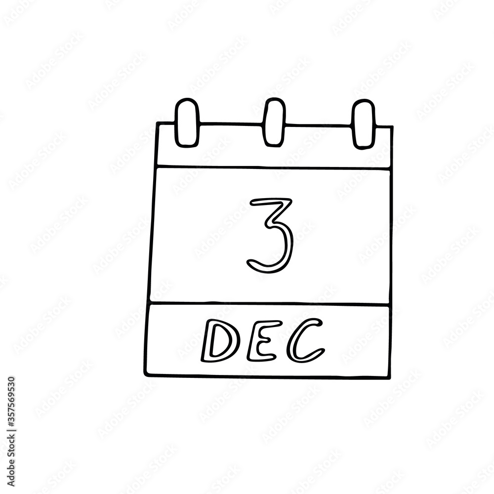 calendar hand drawn in doodle style. December 3. International Day of Disabled Persons, Global No Pesticides Use, date. icon, sticker element for design, planning, business holiday calendar hand drawn in doodle style. December 3. International Day of Disabled Persons, Global No Pesticides Use, date. icon, sticker element for design, planning, business holiday