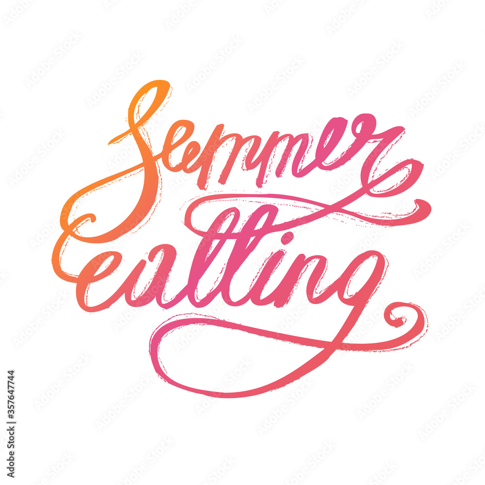 Summer Calling. Hand lettering inspirational quote about summer. Vector fun hipster illustration. Ink calligraphy for your poster, banner, flyer, logo or label