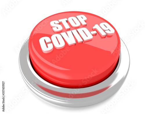 STOP COVID-19 on red push button. 3D illustration. Isolated background.
