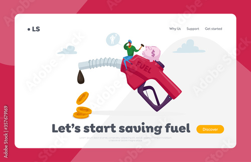 Petrol Economy, Car Refueling on Fuel Station Landing Page Template. Tiny Character with Piggy bank Sit on Huge Pumping Hose with Dripping Oil and Coins, Filling Service. Cartoon Vector Illustration