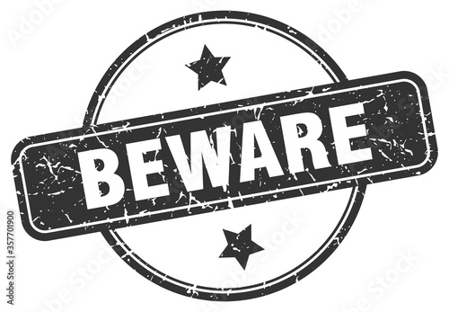 beware grunge stamp. beware round vintage stamp