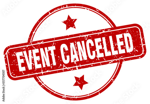 event cancelled grunge stamp. event cancelled round vintage stamp