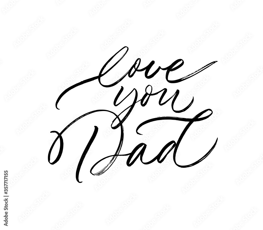 I love Dad calligraphy greeting card. Modern vector brush calligraphy. Happy Father's Day poster, typography design