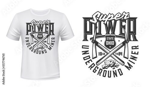 Mining industry t-shirt print mockup with vector miner pickaxe, crossed work tools and coal rocks. Underground miner super power grunge badge of custom apparel template