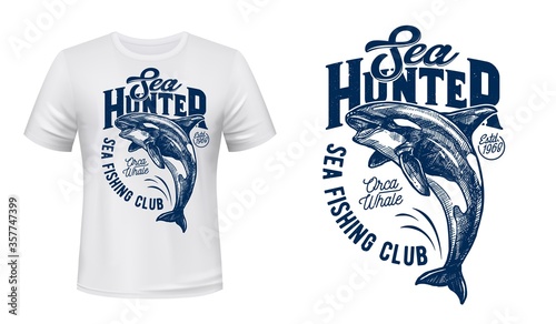 Killer whale vector print mockup of fishing sport club t-shirt design. Orca, sea or ocean animal jumping out of water grunge print template with letterings for custom apparel of fisherman club