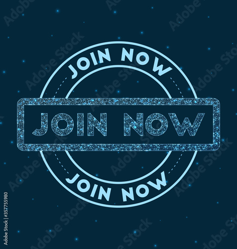 Join now. Glowing round badge. Network style geometric join now stamp in space. Vector illustration.