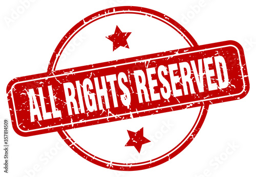all rights reserved grunge stamp. all rights reserved round vintage stamp