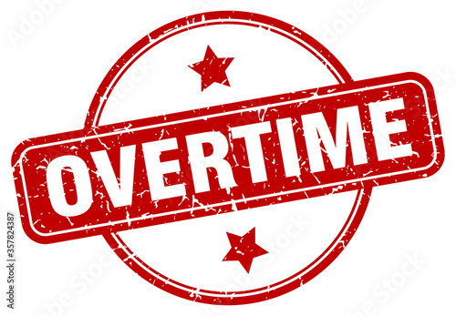 overtime grunge stamp. overtime round vintage stamp