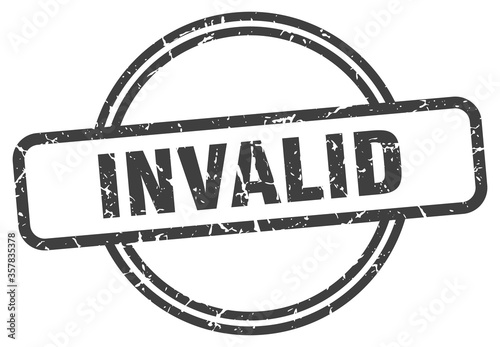 invalid grunge stamp. invalid round vintage stamp