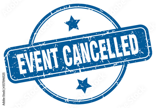 event cancelled grunge stamp. event cancelled round vintage stamp