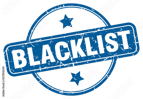 blacklist grunge stamp. blacklist round vintage stamp