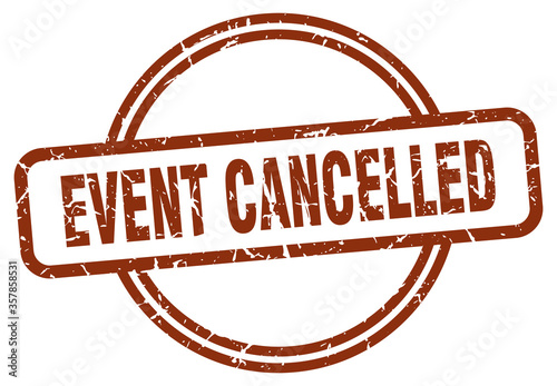 event cancelled grunge stamp. event cancelled round vintage stamp