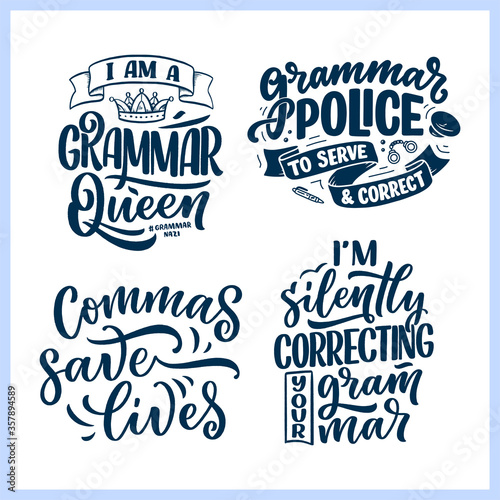 Set with hand drawn lettering compositions about Grammar. Funny slogans. Isolated calligraphy quotes. Great design for book cover  postcard  t shirt print or poster. Vector