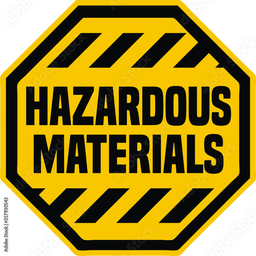 Hazardous Materials Industrial Warning Sign. 