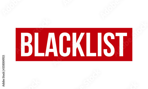 Blacklist Rubber Grunge Stamp Seal Vector Illustration