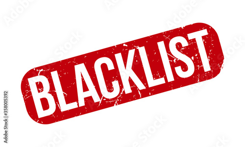 Blacklist Rubber Grunge Stamp Seal Vector Illustration