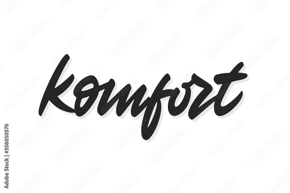 Komfort vector inscription. Unique handdrawn lettering signboard. Komfort vector inscription. Unique handdrawn lettering signboard.
