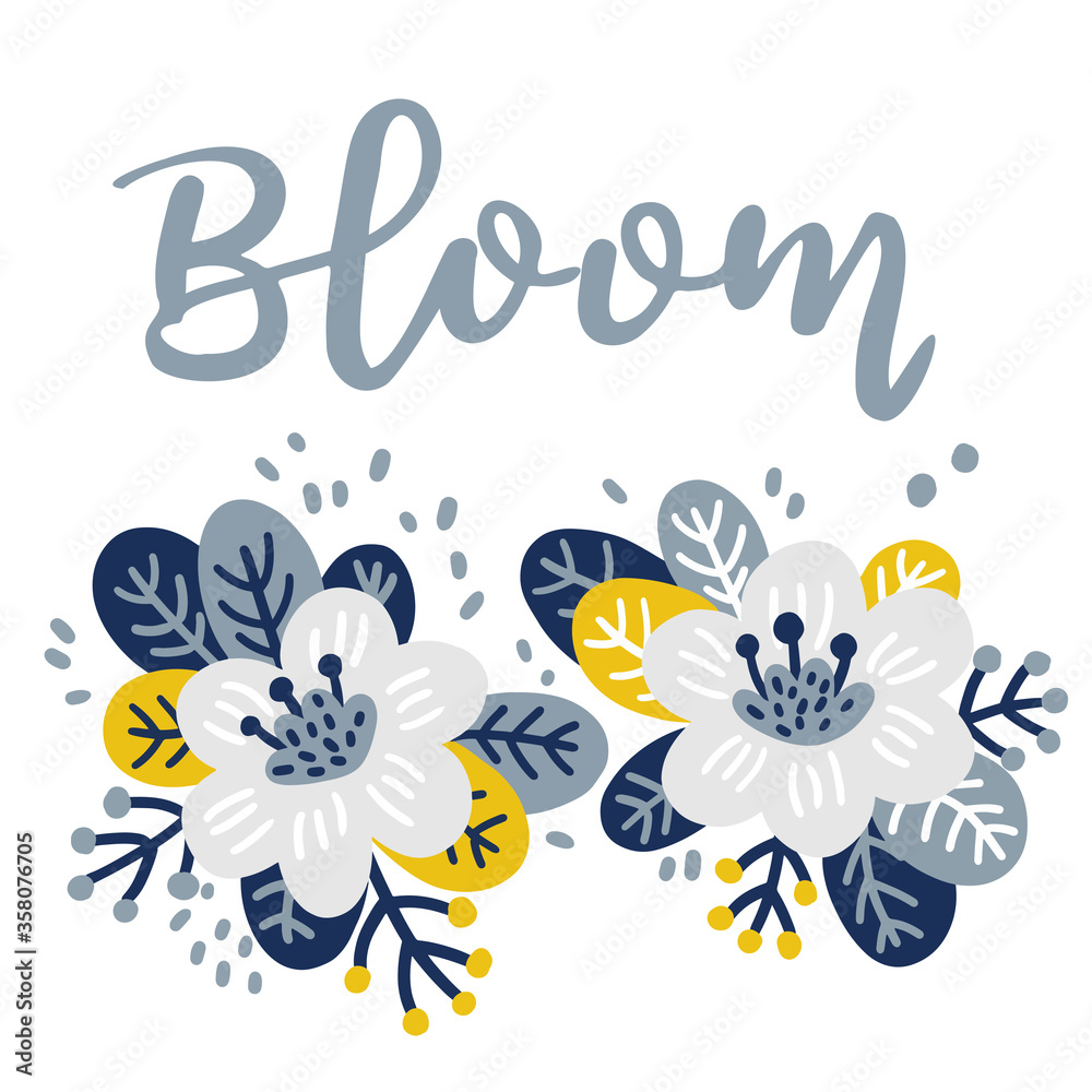 Flower and leaf with lettering. Bloom. Cute hand drawn vector illustration for greetings card